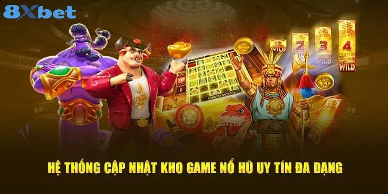 8XBET - Link Đăng Nhập Nhà Cái 8xbet.com Chính Thức 2025 11 Game nổ hũ tại 8Xbet mở ra nhiều cơ hội săn Jackpot.