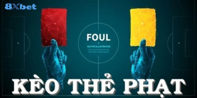 Kèo Thẻ Phạt Là Gì? Bắt Kèo Thẻ Phạt Xanh Chín Tại 8Xbet 3 Có nhiều dạng cá cược trong kèo thẻ phạt là gì để tham gia chơi.