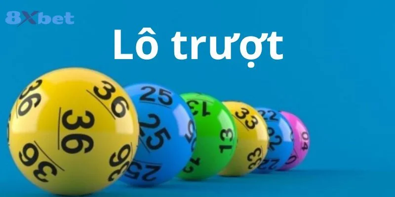 Lô Trượt Là Gì? Bắt Cầu Lô Trượt Kiếm Bạc Tỷ Với 8Xbet