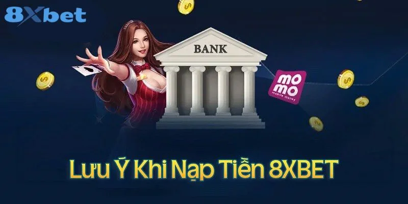Nạp Tiền 8Xbet - Hướng Dẫn Cực Nhanh Cho Hội Viên 3 Hướng dẫn nạp tiền 8Xbet với đa dạng hình thức giao dịch.